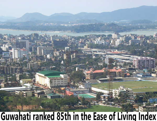 Guwahati ranked 85th in the Ease of Living Index