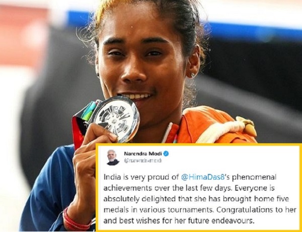 Pm Modi congratulated Hima Das on winning five golds in international events this month.