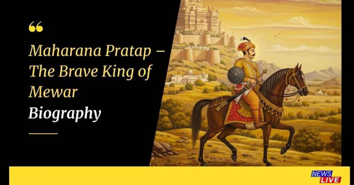 Maharana Pratap Biography | All details about Maharana Pratap