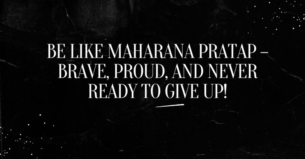 Quotes & Messages to Share on Maharana Pratap Jayanti